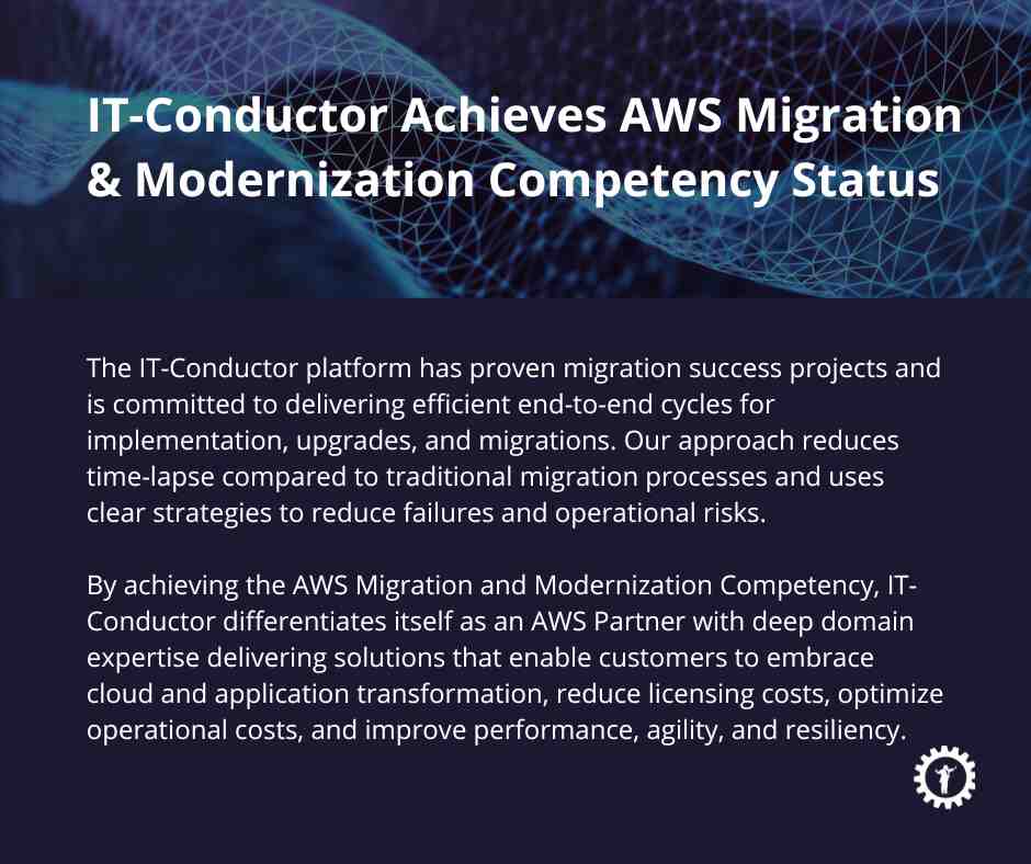 IT-Conductor Achieves AWS Migration & Modernization Competency Status