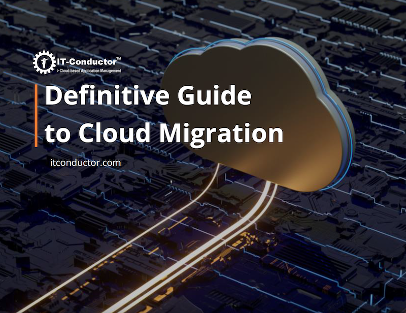 Definitive Guide to Cloud Migration by IT-Conductor
