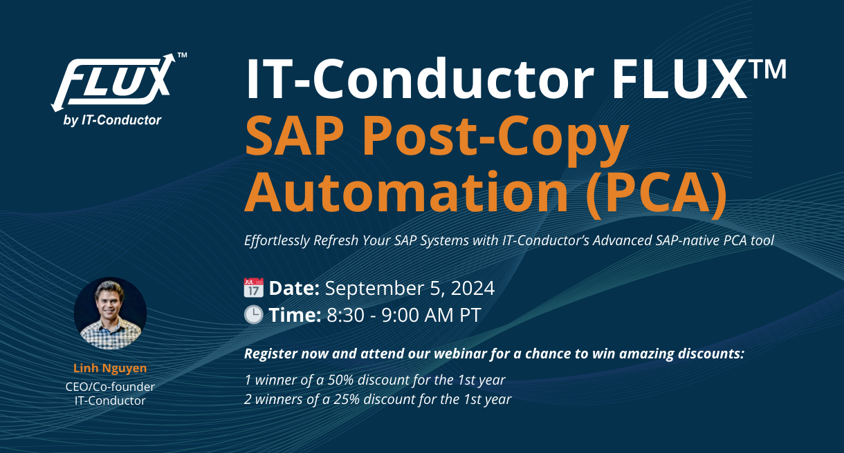 IT-Conductor FLUX™ SAP Post-Copy Automation (PCA) Webinar