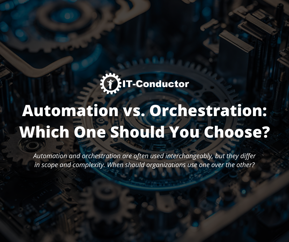 Automation vs. Orchestration Automation vs. Orchestration