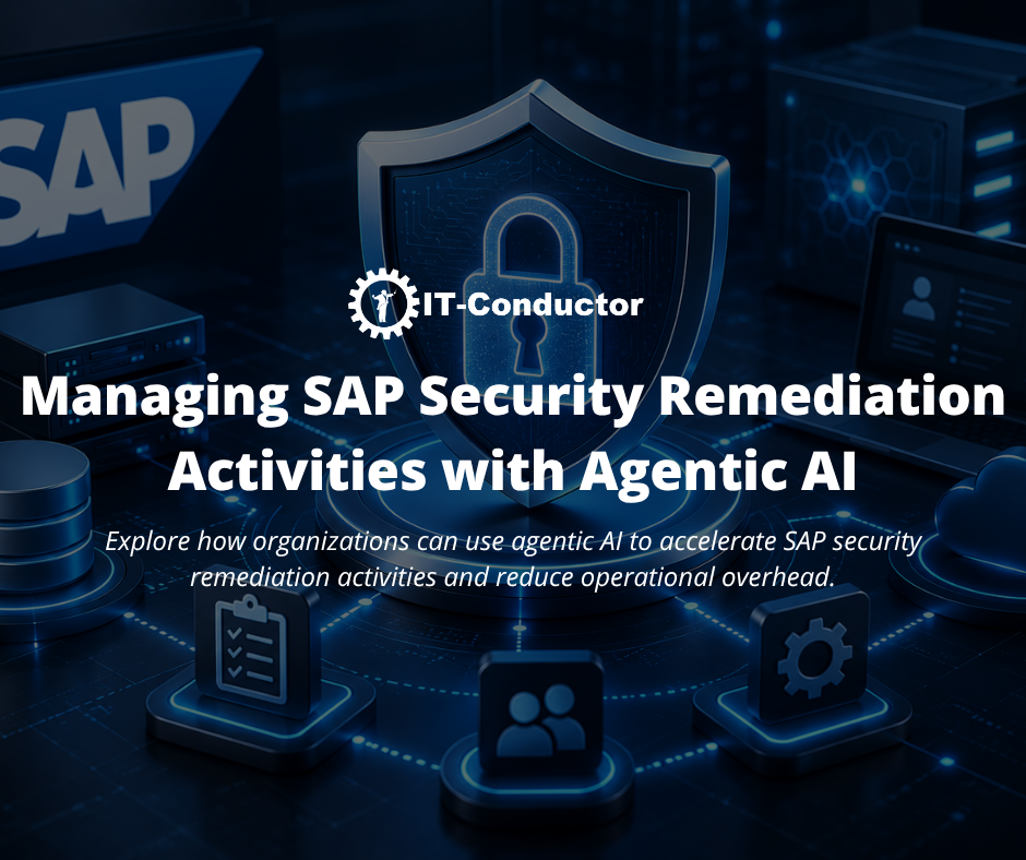 Managing SAP Security Remediation Activities with Agentic AI