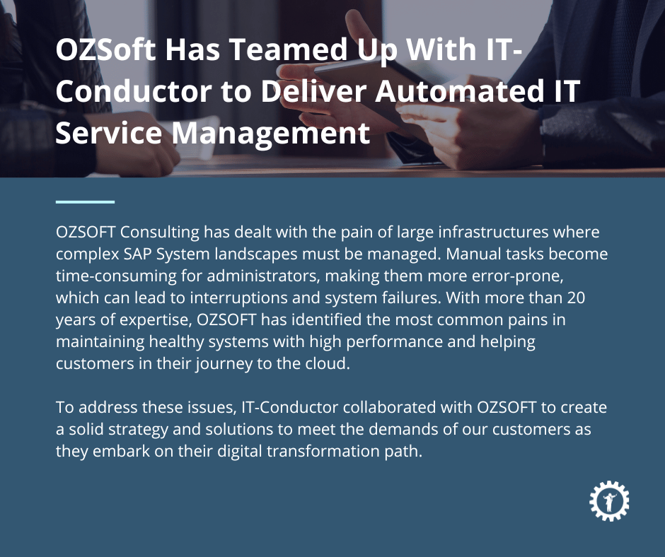 OZSOFT Has Teamed Up With IT-Conductor to Deliver Automated IT Service Management