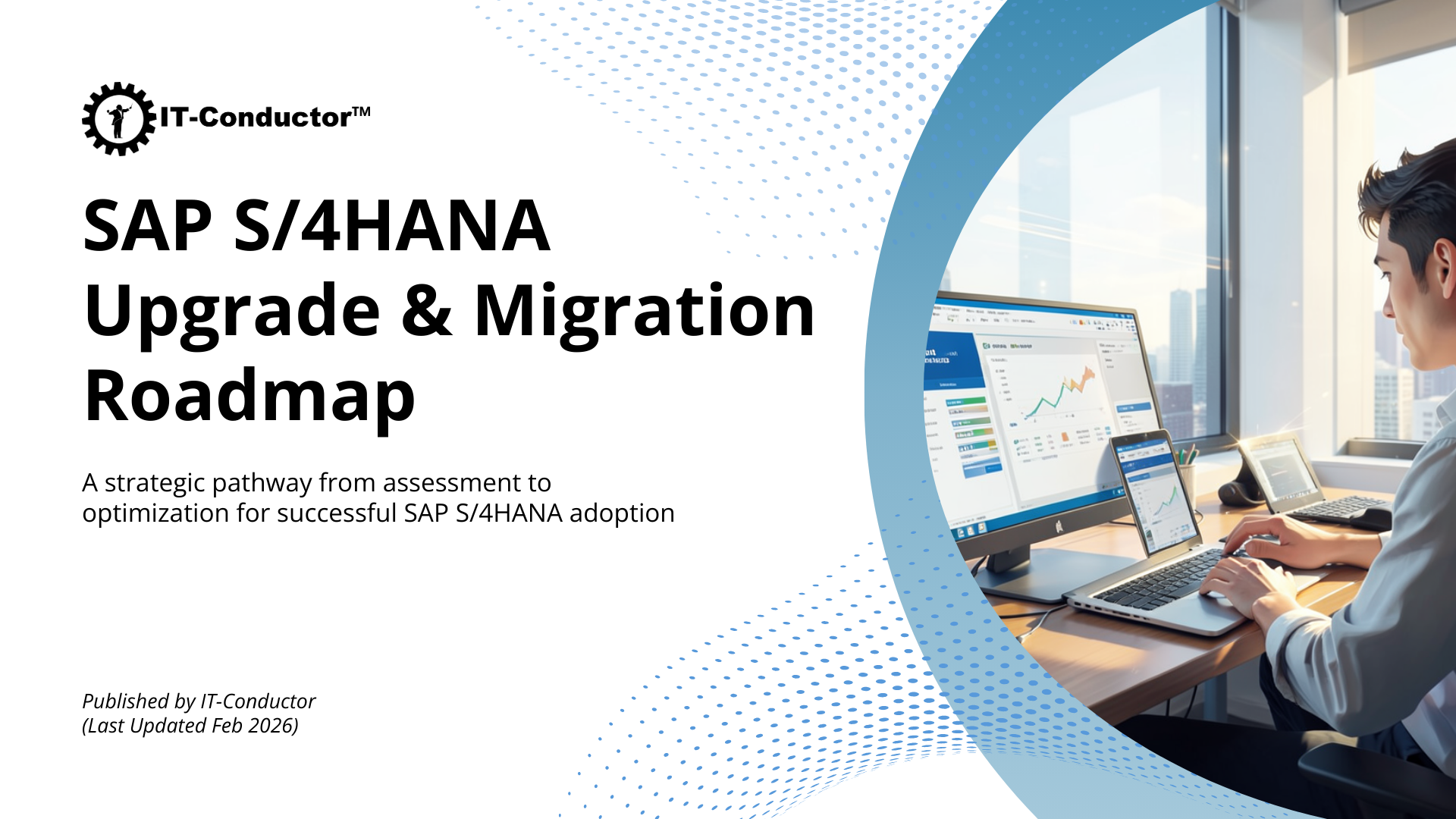 SAP S/4HANA Upgrade & Migration Roadmap